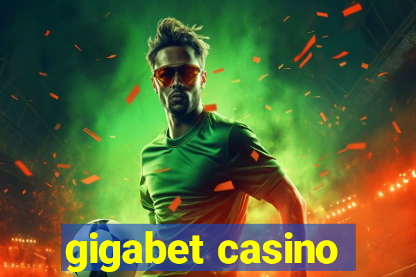 gigabet casino